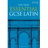 KNYGA Taylor, Dr John (Lecturer in Classics, University of Manchester, previously Tonbridge School, UK) Essential GCSE Latin