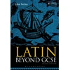 KNYGA Taylor, Dr John (Lecturer in Classics, University of Manchester, previously Tonbridge School, UK) Latin Beyond GCSE