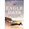KNYGA Taylor, Victoria Eagle Days: Life and Death for the Luftwaffe in the Battle of Britain