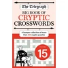 KNYGA Telegraph Media Group Ltd Telegraph Big Book of Cryptic 15: A bumper collection of more than 200 puzzles