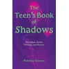 KNYGA Telesco, Patricia (Patricia Telesco) Teen's Book of Shadows: Star Signs, Spells, Potions, and Powers
