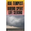 KNYGA Tempest, Kae Having Spent Life Seeking