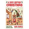 KNYGA Temple Rob Very British Christmas: The perfect festive gift: how to survive Christmas with your family, from the bestselling creator of Very British Problems