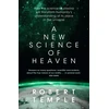 KNYGA Temple, Robert New Science of Heaven: How the new science of plasma physics is shedding light on spiritual experience