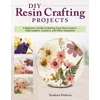 KNYGA Teodora Petkova DIY Resin Crafting Projects