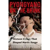 KNYGA Tertitskiy, Fyodor Pyongyang on the Brink: Sixteen Crises That Shaped North Korea