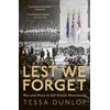 KNYGA Tessa Dunlop Lest We Forget, War and Peace in 100 British Monuments