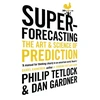 KNYGA Tetlock, Philip; Gardner, Dan Superforecasting: The Art and Science of Prediction