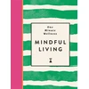 KNYGA Thakkar, Ayushi One-Minute Wellness: Mindful Living