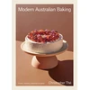 KNYGA The, Christopher Modern Australian Baking: Sweet, Savoury, Seasonal &amp; Native