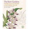 KNYGA The Royal Botanic Gardens Kew Kew Gardens World of Flowers Colouring Book: Over 40 Beautiful Illustrations Plus Colour Guides