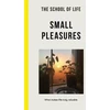 KNYGA The School The School of Life Small Pleasures