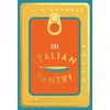 KNYGA Theo Randall Italian Pantry, 10 Ingredients, 100 Recipes – Showcasing the Best of Italian Home Cooking