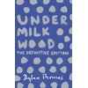 KNYGA Thomas Dylan Under Milk Wood: The beloved Welsh modern classic