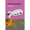 KNYGA Thomas, Robin Giant Crabs and Spiders