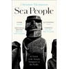 KNYGA Thompson, Christina Sea People: In Search of the Ancient Navigators of the Pacific