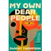 KNYGA Thompson, Dwight My Own Dear People