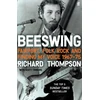 KNYGA Thompson Richard Beeswing: Fairport, Folk Rock and Finding My Voice, 1967–75