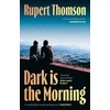 KNYGA Thomson, Rupert Dark is the Morning