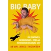 KNYGA Thornton, Kevin James Big Baby