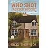 KNYGA Thornton Nicki Who Shot Jackson Brodie?