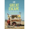 KNYGA Thorpe, Annabelle Great Escape: Britain's 400-Year Love Affair with Holidays