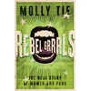 KNYGA Tie Molly Rebel Grrrls: The Real Story of Women and Punk