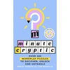 KNYGA Tiernan, Angas; Runnalls, Liam Minute Cryptic: Over 160 Wordplay Puzzles to Decipher, Unlock and Untangle