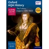 KNYGA Tillbrook, Michael Oxford AQA History for A Level: The Tudors: England 1485-1603