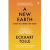 KNYGA Tolle, Eckhart New Earth: Create Your Better Life Today