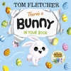KNYGA Tom Fletcher There’s a Bunny in Your Book