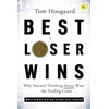 KNYGA Tom Hougaard Best Loser Wins, Why Normal Thinking Never Wins the Trading Game - written by a high-stake day trader