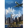 KNYGA Tomforde, Liz Mile High: The unputdownable first book in TikTok sensation, the Windy City series, featuring an ice hockey enemies-to-lovers sports romance