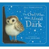 KNYGA Tomlinson, Jill Owl Who Was Afraid of the Dark Collector’s Edition