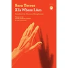 KNYGA Torres, Sara X Is Where I Am