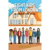 KNYGA Trew, Steve Eight Kids from London: An Olympic Love Story