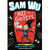 KNYGA Tsang, Kevin; Tsang, Katie Sam Wu Is NOT Afraid of Ghosts!