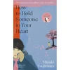 KNYGA Tsujimura, Mizuki How to Hold Someone in your Heart