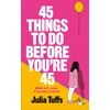 KNYGA Tuffs, Julia 45 Things To Do Before You're 45