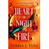 KNYGA Tuli, Nisha J. Heart of Night and Fire: An absolutely addictive fantasy romance