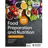 KNYGA Tull, Anita; Saunder, Bev AQA GCSE Food Preparation and Nutrition Second Edition