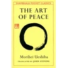KNYGA Ueshiba, Morihei Art of Peace