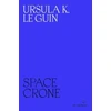 KNYGA Ursula K. Le Guin Space Crone