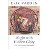 KNYGA Varden, Fr Erik Alight with Hidden Glory