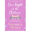 KNYGA Veronica Henry One Night at the Chateau, Escape to Provence with the stunningly feel-good and romantic new story from the bestselling author!