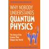 KNYGA Verstraete, Frank; Broeckaert, Celine Why Nobody Understands Quantum Physics: The Story of the Science That Shapes Our World