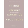 KNYGA Vex King Things No One Taught Us About Love, How to Build Healthy Relationships with Yourself and Others