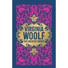 KNYGA Virginia Woolf: Her Greatest Works (To the Lighthouse, A Room of One's Own, and Mrs. Dalloway): Deluxe Hardbound Edition
