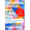 KNYGA Viva Rosie Completely Normal and Totally Fine: The Highs, Lows and In-Betweens of Living with Bipolar — A Memoir of Mental Health, Mania and Recovery