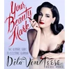 KNYGA Von Teese, Dita Your Beauty Mark: The Ultimate Guide to Eccentric Glamour